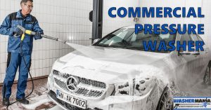 Read more about the article Commercial Pressure Washers