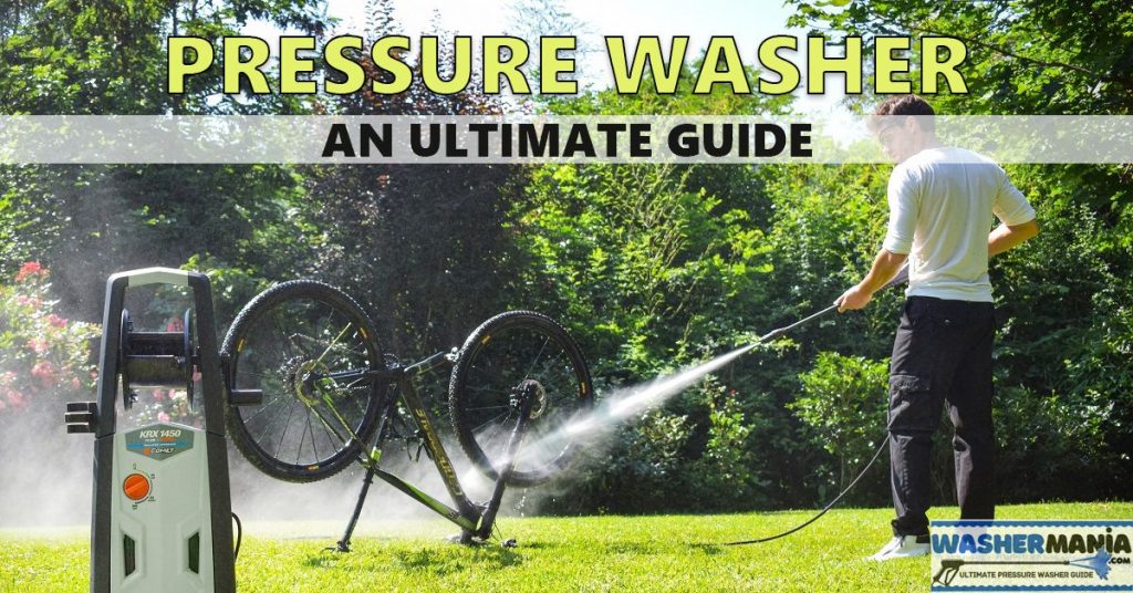 Pressure Washer an Ultimate Guide
